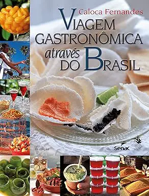 Capa do livro Viagem Gastronômica Através do Brasil, de Caloca Fernandes